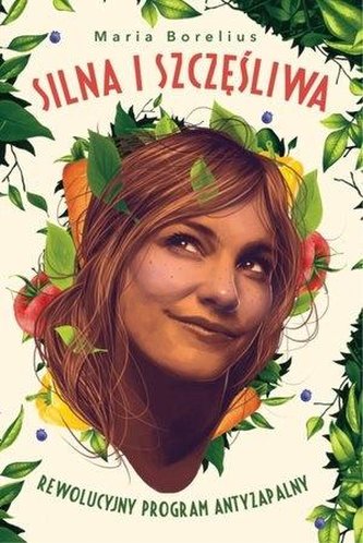 Silna i szczęśliwa. Rewolucyjny program... Silna i szczęśliwa. Rewolucyjny program...