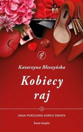 Pokolenia końca świata T.3 Kobiecy raj