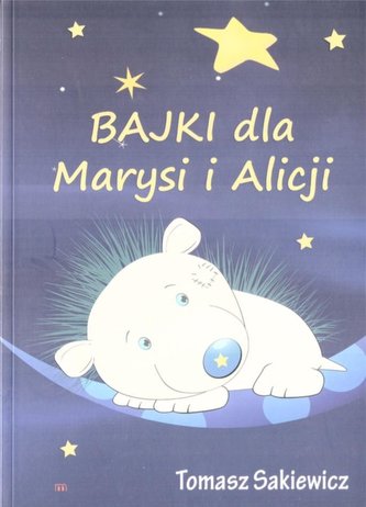 Bajki dla Marysi i Alicji