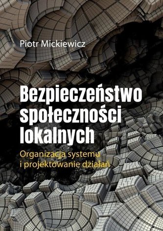 Bezpieczeństwo społeczności lokalnych Bezpieczeństwo społeczności lokalnych