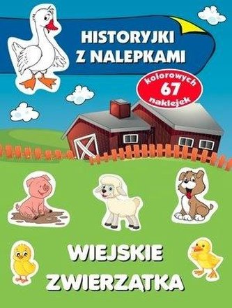 Historyjki z nalepkami. Wiejskie zwierzątka w.2020
