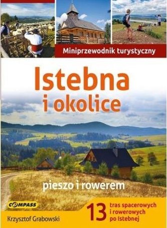 Miniprzewodnik - Istebna i okolice Miniprzewodnik - Istebna i okolice