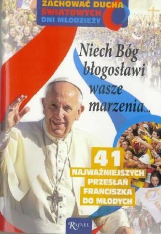 Niech Bóg błogosławi wasze marzenia Niech Bóg błogosławi wasze marzenia