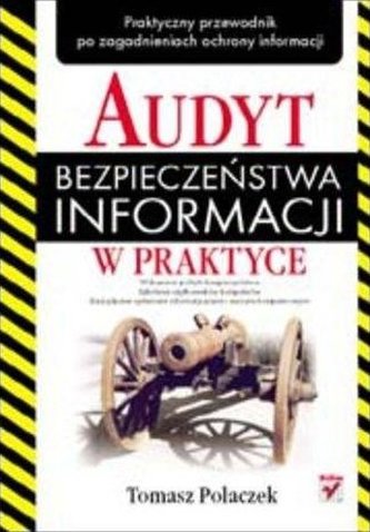 Audyt bezpieczeństwa informacji w praktyce