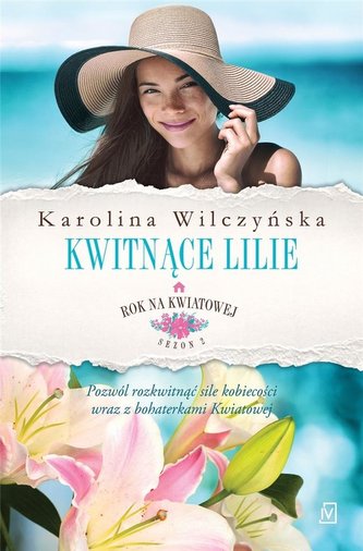 Rok na Kwiatowej T.6 Kwitnące lilie Rok na Kwiatowej T.6 Kwitnące lilie