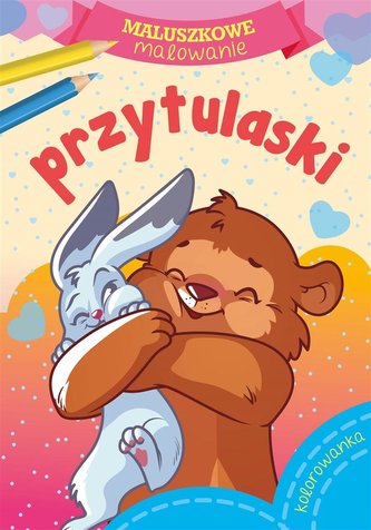 Maluszkowe malowanie. Przytulaski Maluszkowe malowanie. Przytulaski