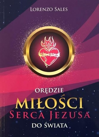 Orędzie miłości Serca Jezusa do świata Orędzie miłości Serca Jezusa do świata
