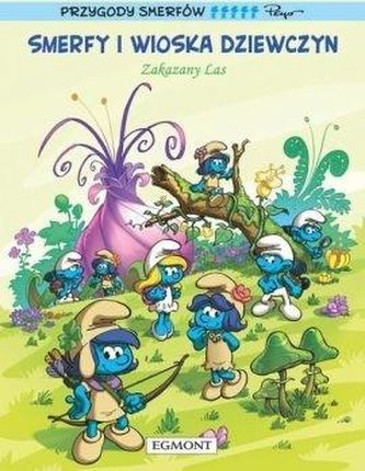 Smerfy i Wioska Dziewczyn T.1 Zakazany las