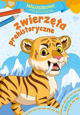 Maluszkowe malowanie. Zwierzęta prehistoryczne Maluszkowe malowanie. Zwierzęta prehistoryczne