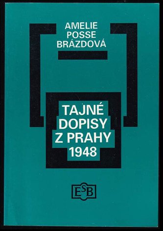 Tajné dopisy z Prahy 1948