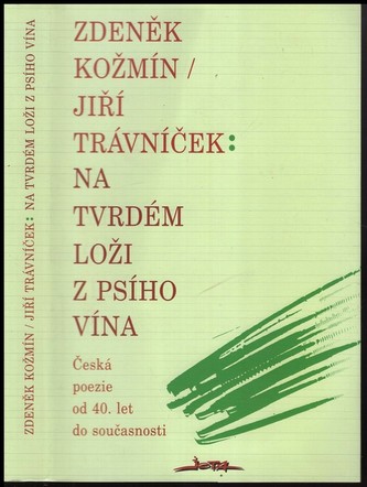 Na tvrdém loži z psího vína