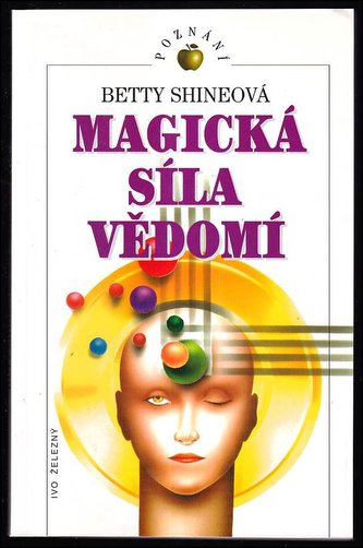 Magická síla vědomí