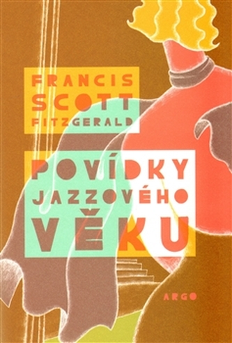 Povídky jazzového věku (Francis Scott Fitzgerald, 2011)