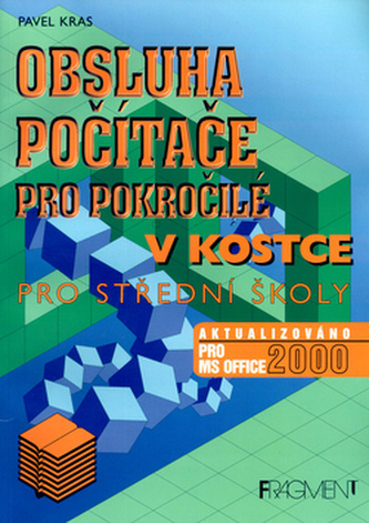 Obsluha počítače pro pokročilé v kostce pro střední školy