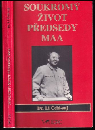 Soukromý život předsedy Maa (Li Zhisui, 1996)