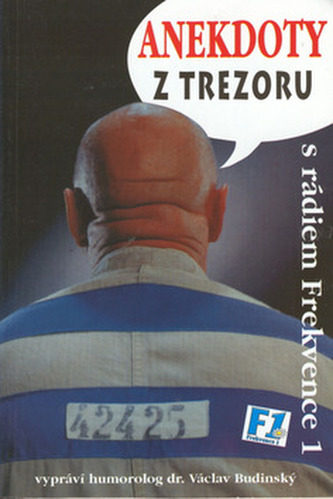 Anekdoty z trezoru : nejlepší politické vtipy v listopadu a po listopadu 1989 (Václav Budínský, 1999)
