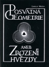 Posvátná geometrie aneb zrození hvězdy