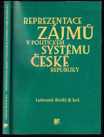 Reprezentace zájmů v politickém systému České republiky (Lubomír Brokl, 1997)