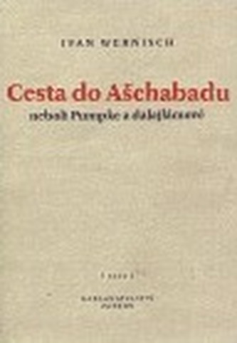 Cesta do Ašchabadu neboli Pumpke a dalajlámové