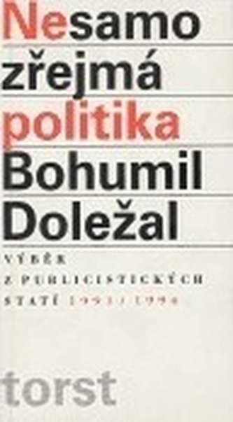 Nesamozřejmá politika