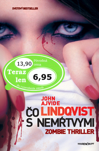 Čo s nemŕtvymi ? : [zombie thriller] (John Ajvide Lindqvist, 2011)