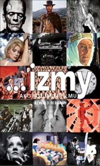 ...izmy - ako rozumieť filmu : Ako rozumieť filmu (Ronald Bergan, 2011)