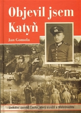 Objevil jsem Katyň