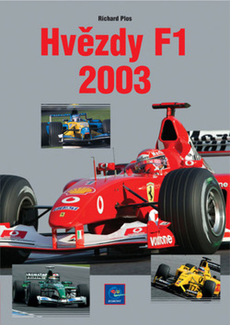 Hvězdy F1 2003 (Richard Plos, 2002)