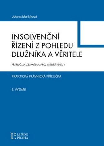 Insolvenční řízení z pohledu dlužníka a věřitele