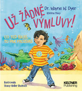 Už žádné výmluvy!
