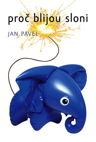 Proč blijou sloni Proč blijou sloni
