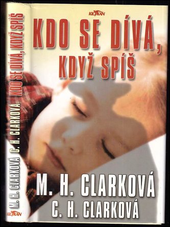 Kdo se dívá, když spíš