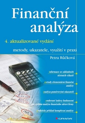 Finanční analýza : metody, ukazatele, využití v praxi (Petra Růčková, 2011)