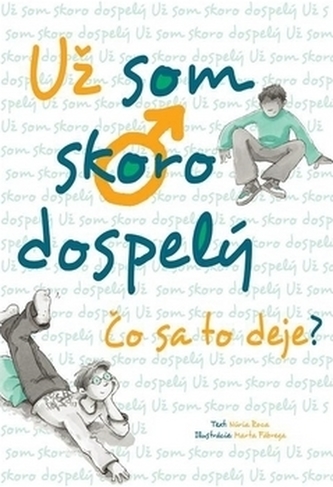 Už som skoro dospelý