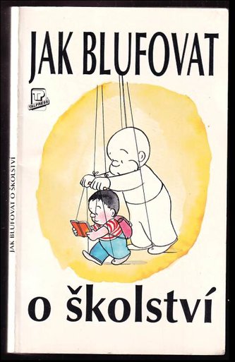 Jak blufovat o školství