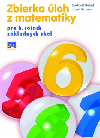 Zbierka úloh z matematiky pre 6. ročník základných škôl
