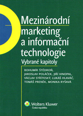 Mezinárodní marketing a informační technologie : vybrané kapitoly (Bohumír Štědroň, 2011)