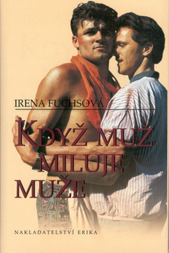 Když muž miluje muže (Irena Fuchsová, 2002)
