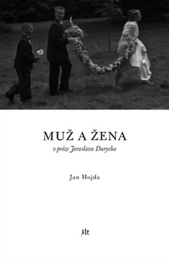 Muž a žena v próze Jaroslava Durycha - Jan Hojda