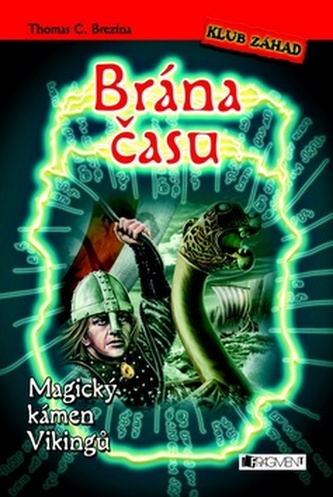 Brána času Magický kámen Vikingů