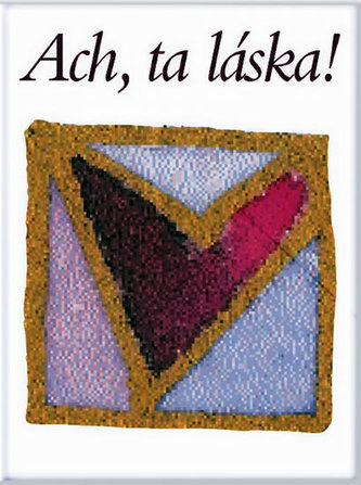 Ach, ta láska!