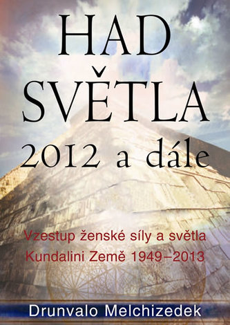 Had světla 2012 a dále