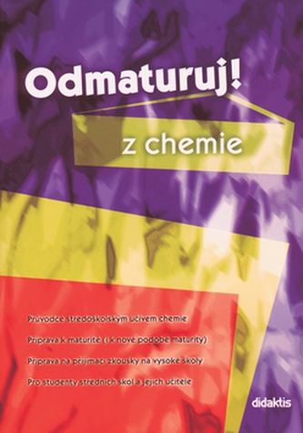 Odmaturuj! z chemie (Marika Benešová, 2002)