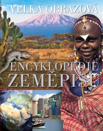 Velká obrazová encyklopedie zeměpisu (, 2011)