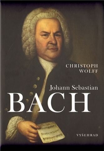 Johann Sebastian Bach (Christoph Wolff, 2011)
