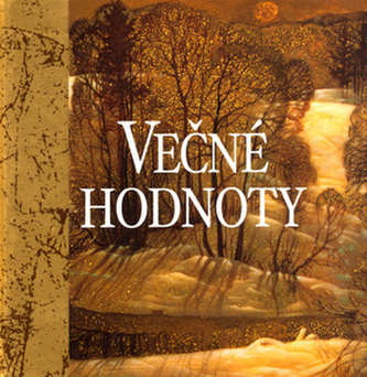 Večné hodnoty Večné hodnoty