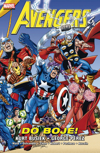 Avengers - nejmocnější hrdinové světa : [do boje! (Kurt Busiek, 2011)
