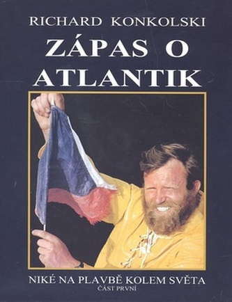 Zápas o Atlantik (Richard Konkolski, 2011)
