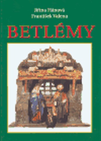 Betlémy (Jiřina Hánová, 2002)