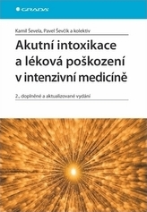 Akutní intoxikace a léková poškození v intenzivní medicíně